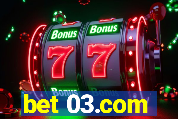 bet 03.com